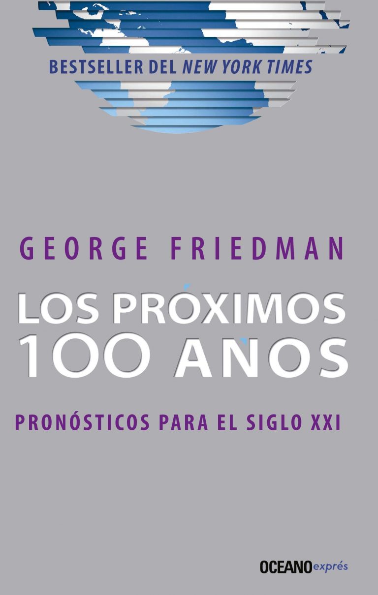 LOS PROXIMOS 100 A?OS - PRONOSTICOS PARA EL SIGLO XXI