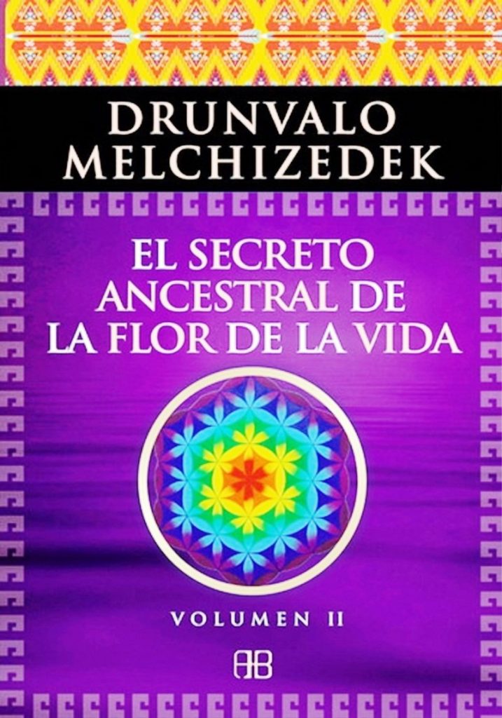 EL SECRETO ANCESTRAL DE LA FLOR DE LA VIDA VOL. 2