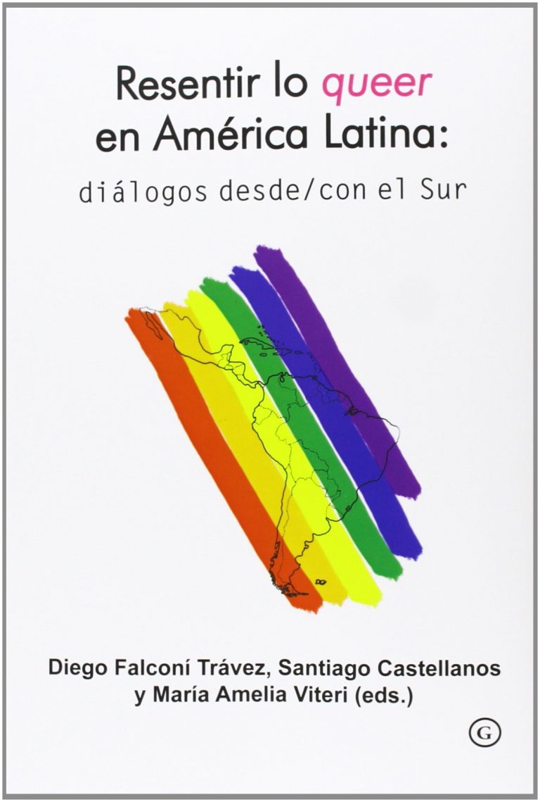 RESENTIR LO QUEER EN AMERICA LATINA