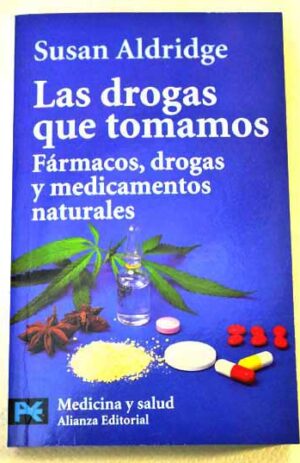 LAS DROGAS QUE TOMAMOS