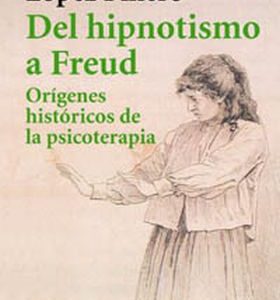 DEL HIPNOTISMO A FREUD ORIGENES HISTORICOS DE LA PSICOTERAPIA