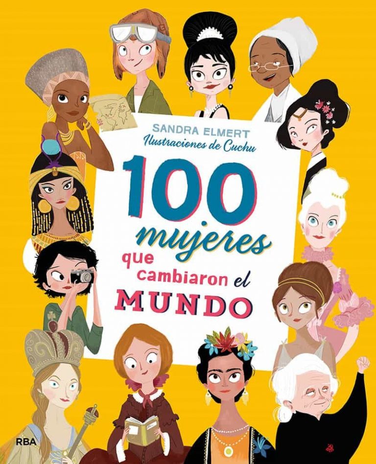 100 MUJERES QUE CAMBIARON AL MUNDO