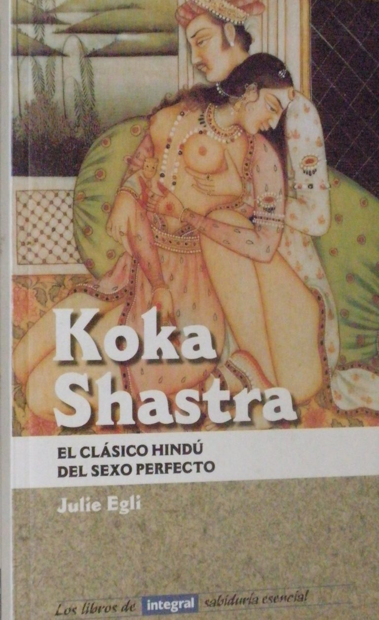 KOKA SHASTRA EL CLASICO HINDU DEL SEXO PERFECTO