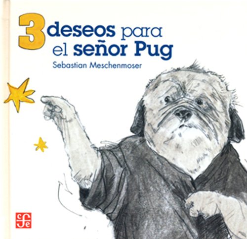 3 DESEOS PARA EL SENOR PUG