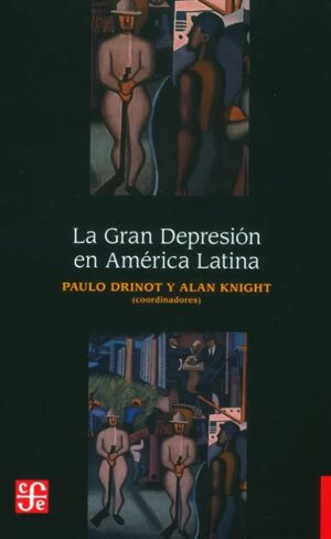 LA GRAN DEPRESION EN AMERICA LATINA 9786071633194