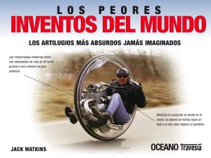 LOS PEORES INVENTOS DEL MUNDO 9786074003390