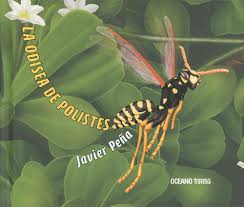 LA ODISEA DE POLISTES 9786074009637