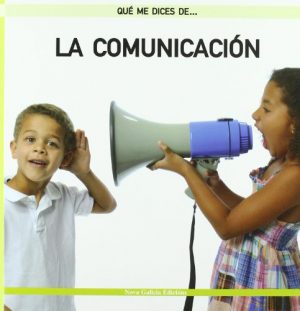 QUE ME DICES DE LA COMUNICACION 9788415164036