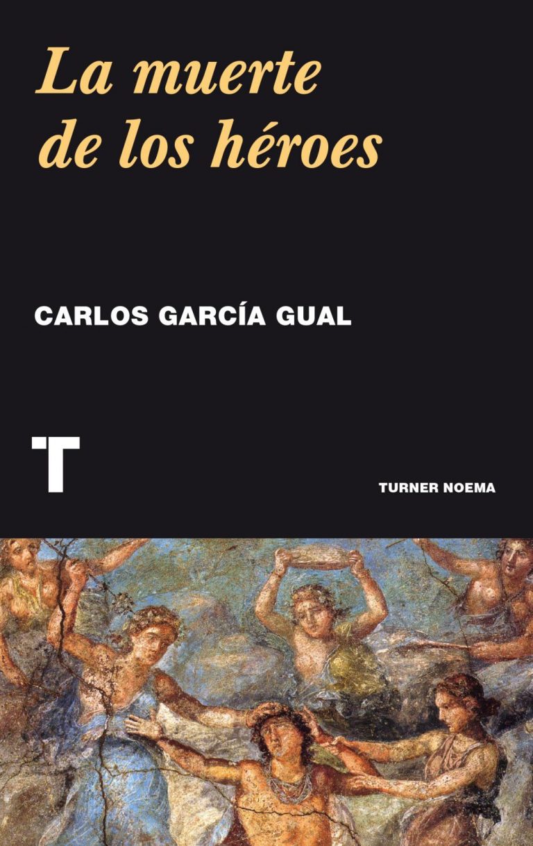 LAS MUERTES DE LOS HEROES