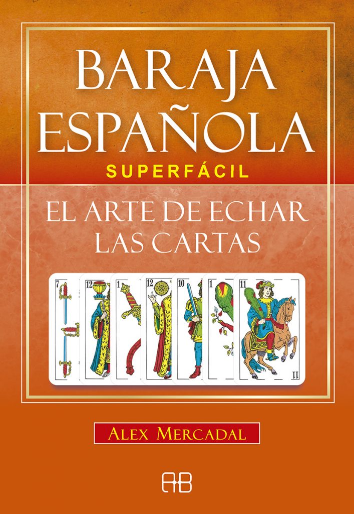 BARAJA ESPANOLA SUPERFACIL - EL ARTE DE ECHAR LAS CARTAS
