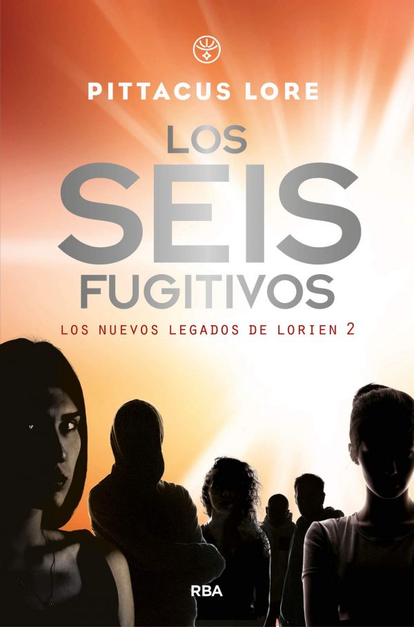 LOS SEIS FUGITIVOS - LOS NUEVOS LEGADOS DE LORIEN 2 9788427215825