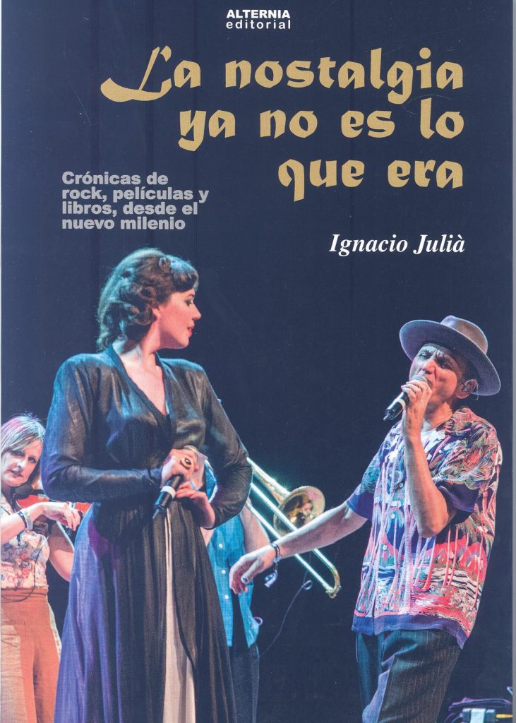 LA NOSTALGIA YA NO ES LO QUE ERA