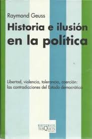 HISTORIA E ILUSION EN LA POLITICA 9788483109311