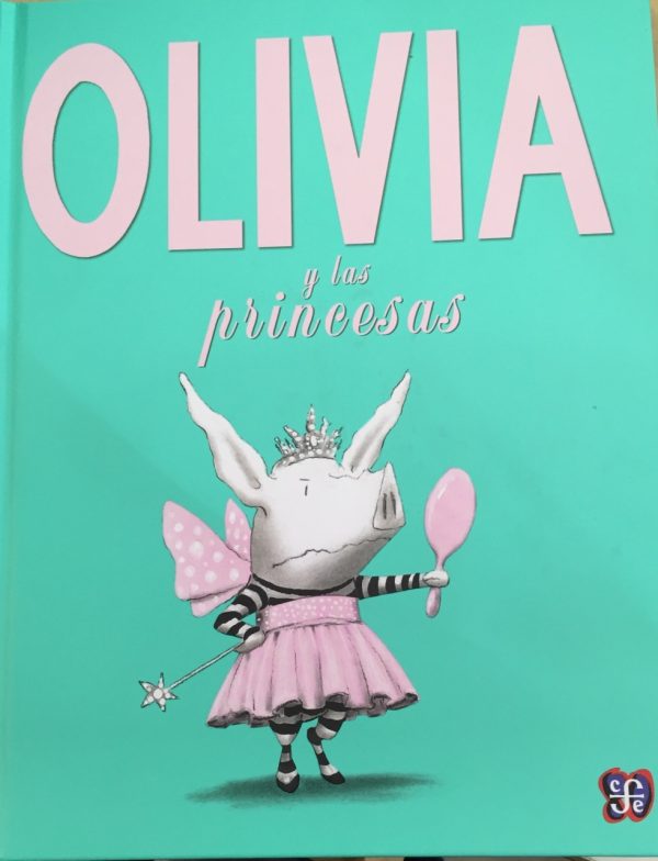 OLIVIA Y LAS PRINCESAS 9789562891004