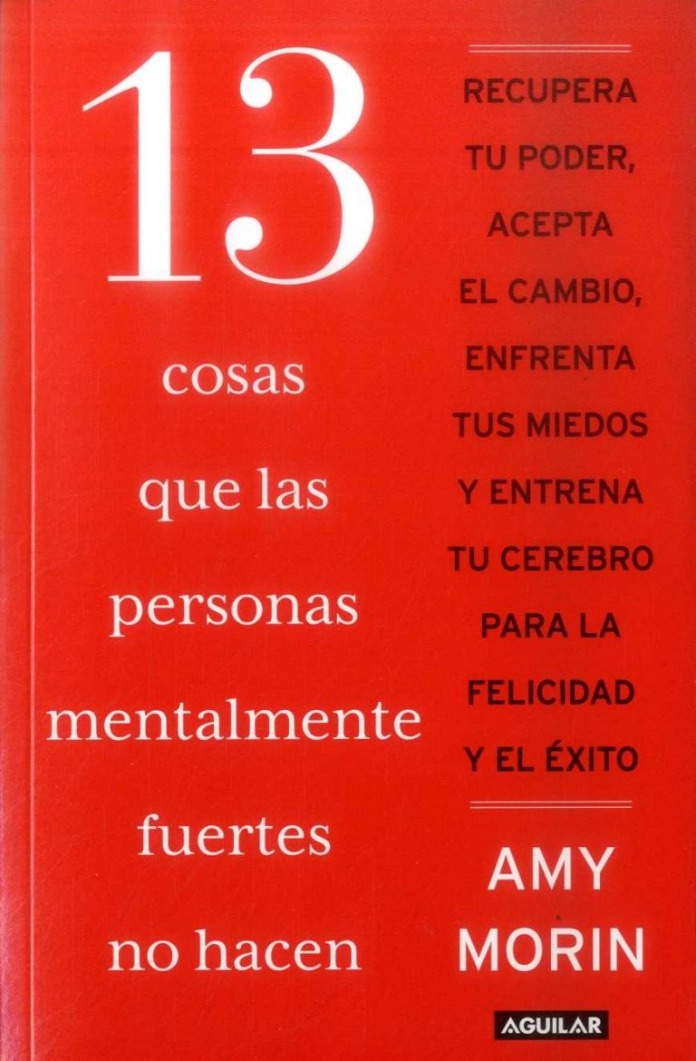 13 COSAS QUE LAS PERSONAS MENTALMENTE FUERTES NO HACEN