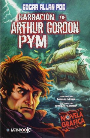 NARRACION DE ARTHUR GORDON PYM - NOVELA GRAFICA 9789871208845