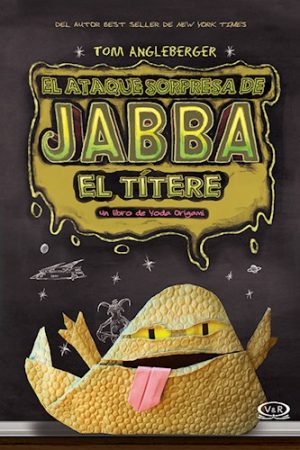 EL ATAQUE SORPRESA DE JABBA EL TITERE 9789876129916