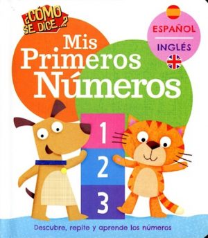 COMO SE DICE MIS PRIMEROS NUMEROS - ESPANOL-INGLES