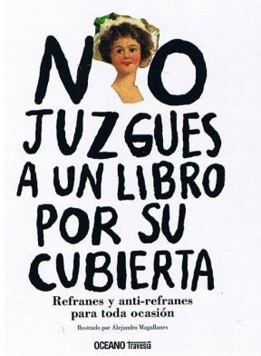 NO JUZGUES A UN LIBRO POR SU CUBIERTA 9786074002157