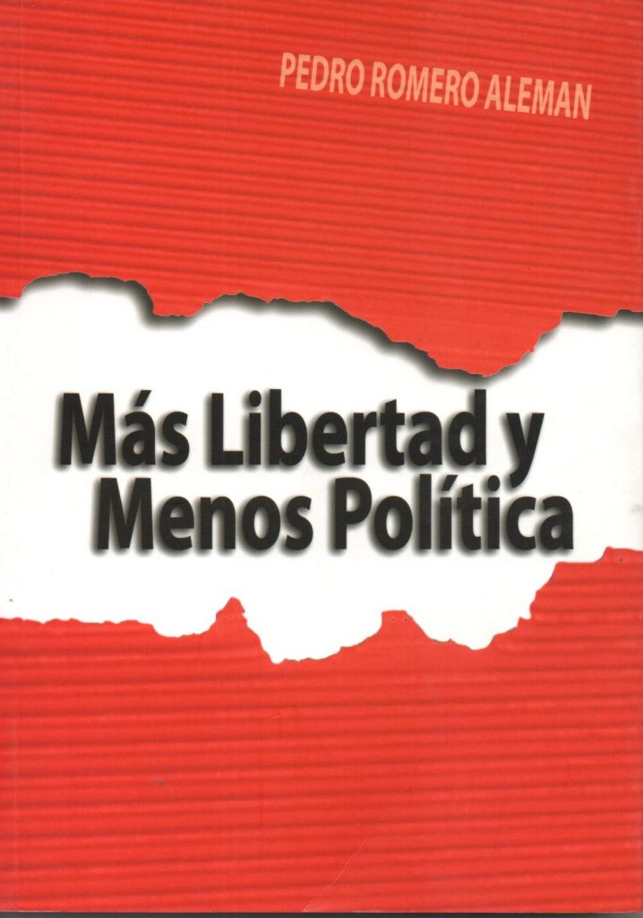 MAS LIBERTAD Y MENOS POLITICA