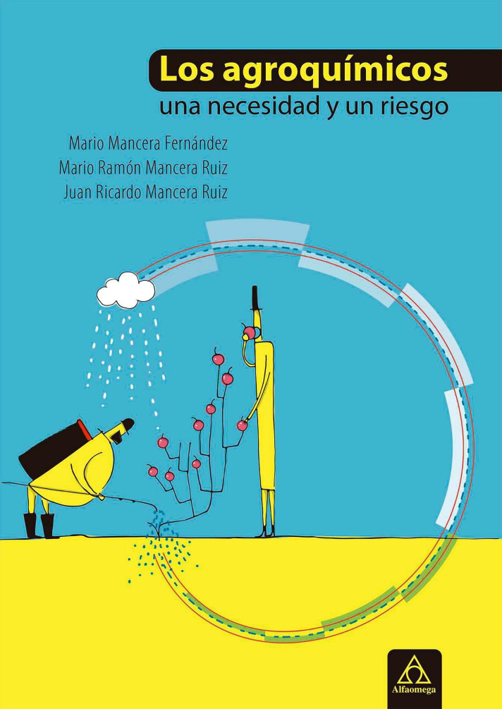 EBOOK- LOS AGROQUIMICOS UNA NECESIDAD Y UN RIESGO 1ED.