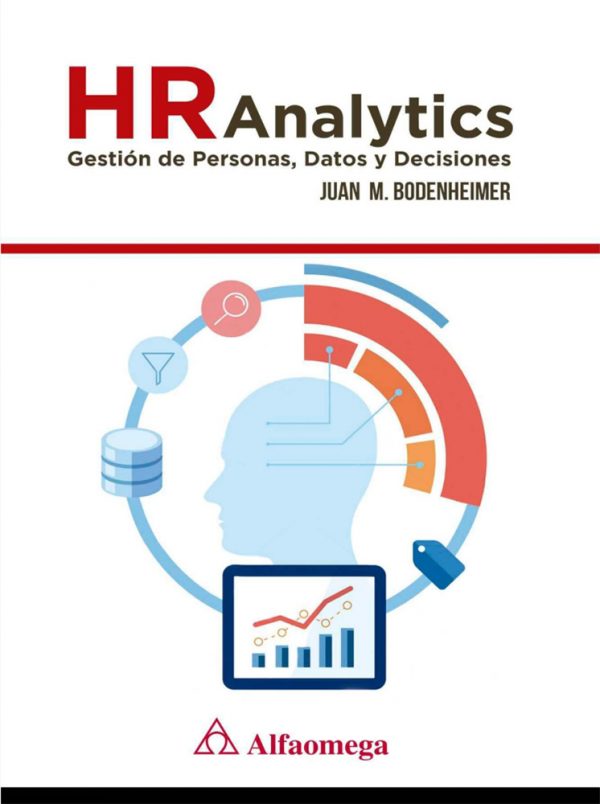 EBOOK-HR ANALYTICS GESTION DE PERSONAS, DATOS Y DECISIONES 1ED. 9789587784107