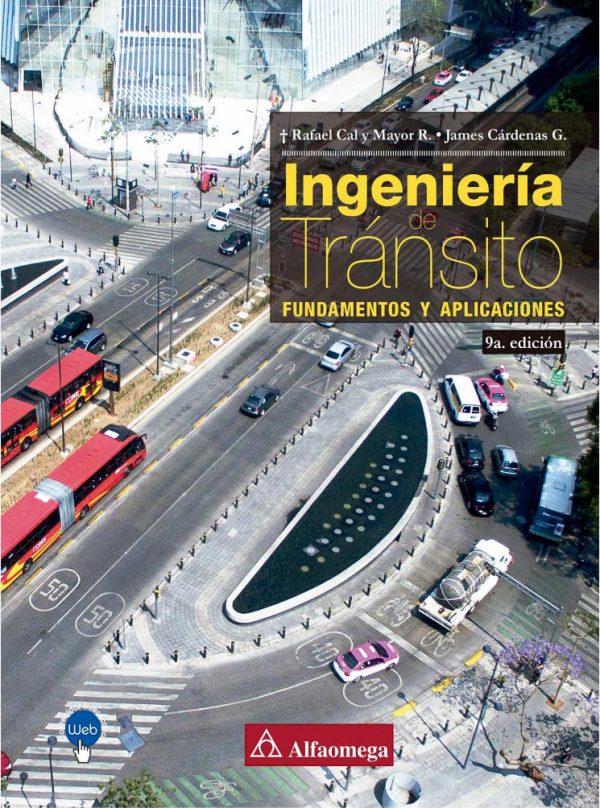 EBOOK-INGENIERIA DE TRANSITO FUNDAMENTOS Y APLICACIONES 9ED. 9789587784169