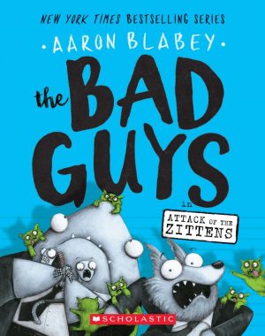 THE BAD GUYS IN ATTACK OF THE ZITTENS 9781338087536