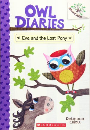 OWL DIARIES-EVA AND THE LOST PONY 9781338163032