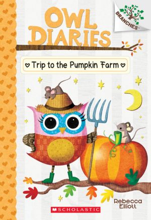 OWL DIARIES-TRIP TO THE PUMPKIN FARM 9781338298642