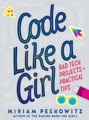 CODE LIKE A GIRL  - RAD TECH PROJECTS AND PRACTICAL TIPS