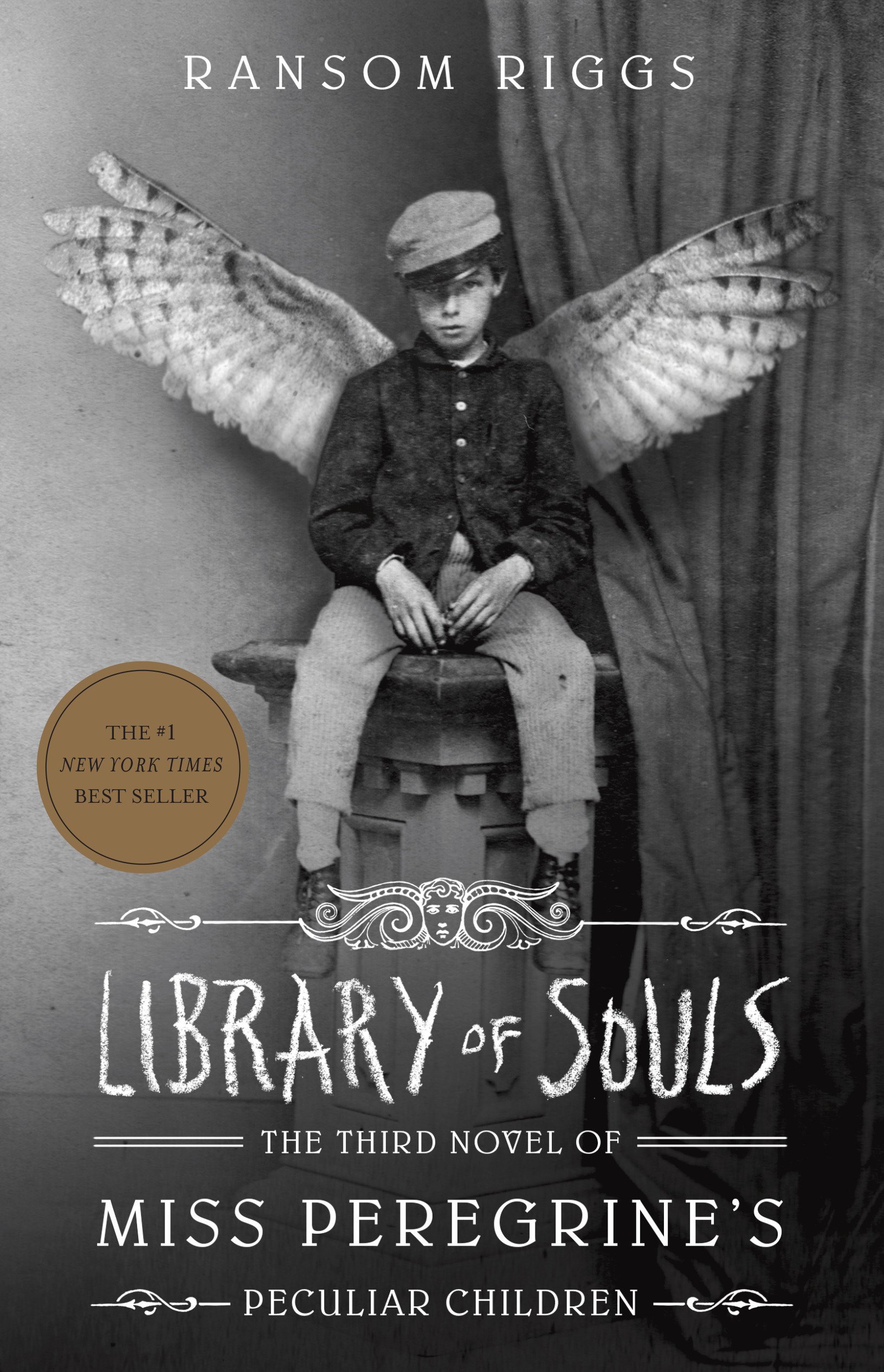 LIBRARY OF SOULS - THE THIRD NOVEL OF MISS PEREGRINE'S PECULIAR CHILDREN