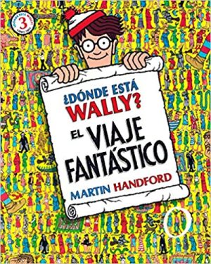 EL VIAJE FANTASTICO DONDE ESTA WALLY 9788416075669