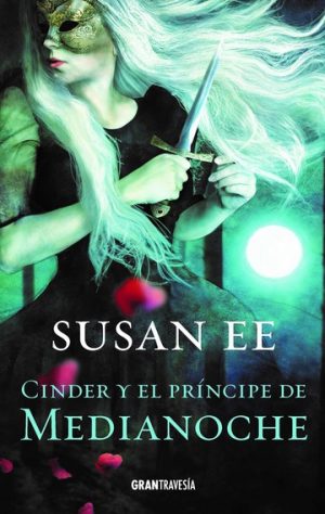 CINDER Y EL PRINCIPE DE LA MEDIANOCHE 9788412056044