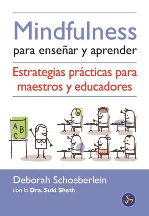 MINDFULNESS PARA ENSENAR Y APRENDER 9788495973825