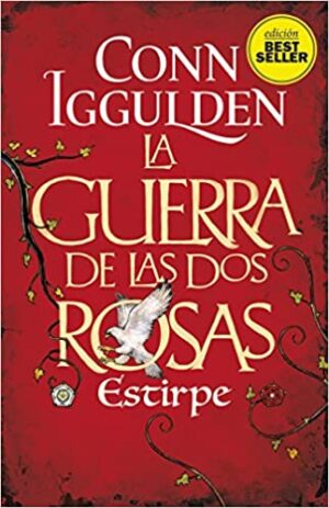 LA GUERRA DE LAS DOS ROSAS ESTIRPE 9788417128180