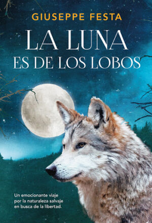 LA LUNA ES DE LOS LOBOS 9788417128449