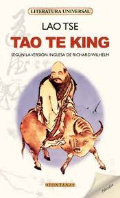 TAO TE KING - SEGUN LA VERSION INGLESA DE RICHARD WILHELM