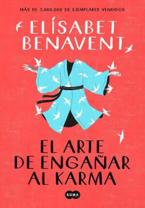 EL ARTE DE ENGANAR AL KARMA - NE 9789877391756