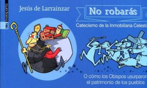NO ROBARAS:CATECISMO DE LA INMOBILIARIA CELESTIAL 9788416350322