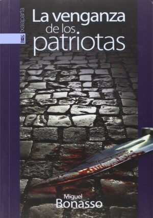 LA VENGANZA DE LOS PATRIOTAS 9788416350506