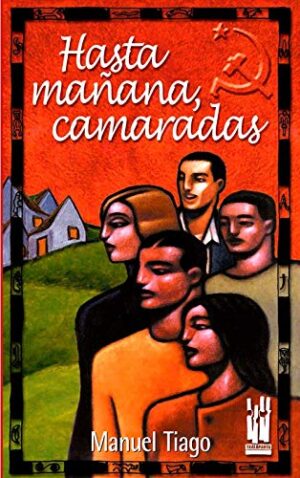 HASTA MANANA, CAMARADAS 9788481362367