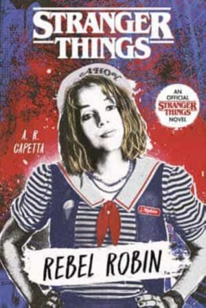 ROBIN LA REBELDE -STRANGER THINGS 9788412294095