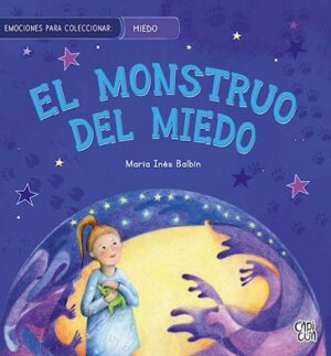 EMOCIONES PARA COLECCIONAR MIEDO Y VALENTIA 9789877477108