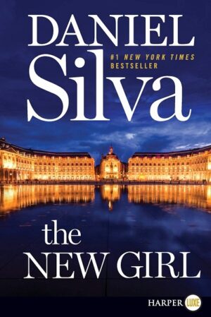 THE NEW GIRL: A NOVEL 9780062835130