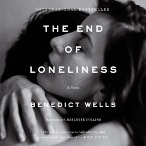 THE END OF LONELINESS: A NOVEL 9780143134008