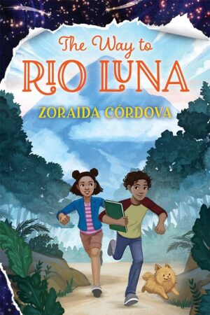 THE WAY TO RIO LUNA 9781338239546