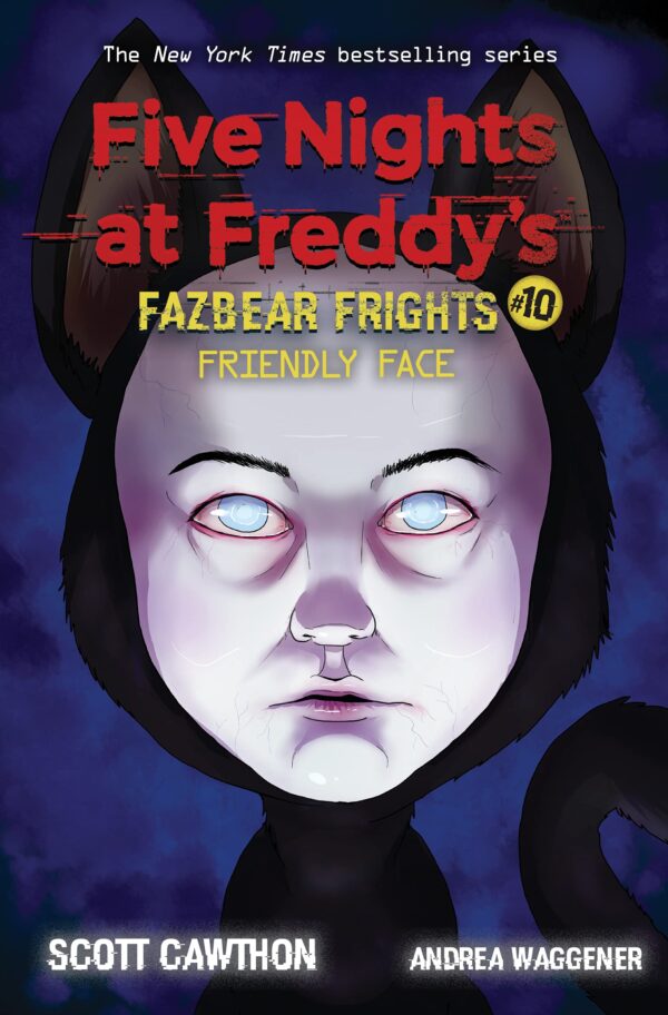 FRIENDLY FACE: AN AFK BOOK (FIVE NIGHTS AT FREDDY.S: FAZBEAR FRIGHTS #10) 9781338741193