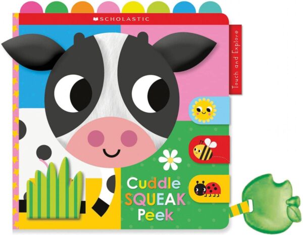 CUDDLE SQUEAK PEEK CLOTH BOOK: SCHOLASTIC EARLY LEARNERS (TOUCH AND EXPLORE) 9781338804416