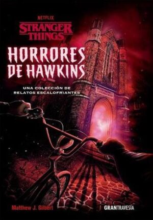 STRANGER THINGS - HORRORES DE HAWKINS 9788412473001